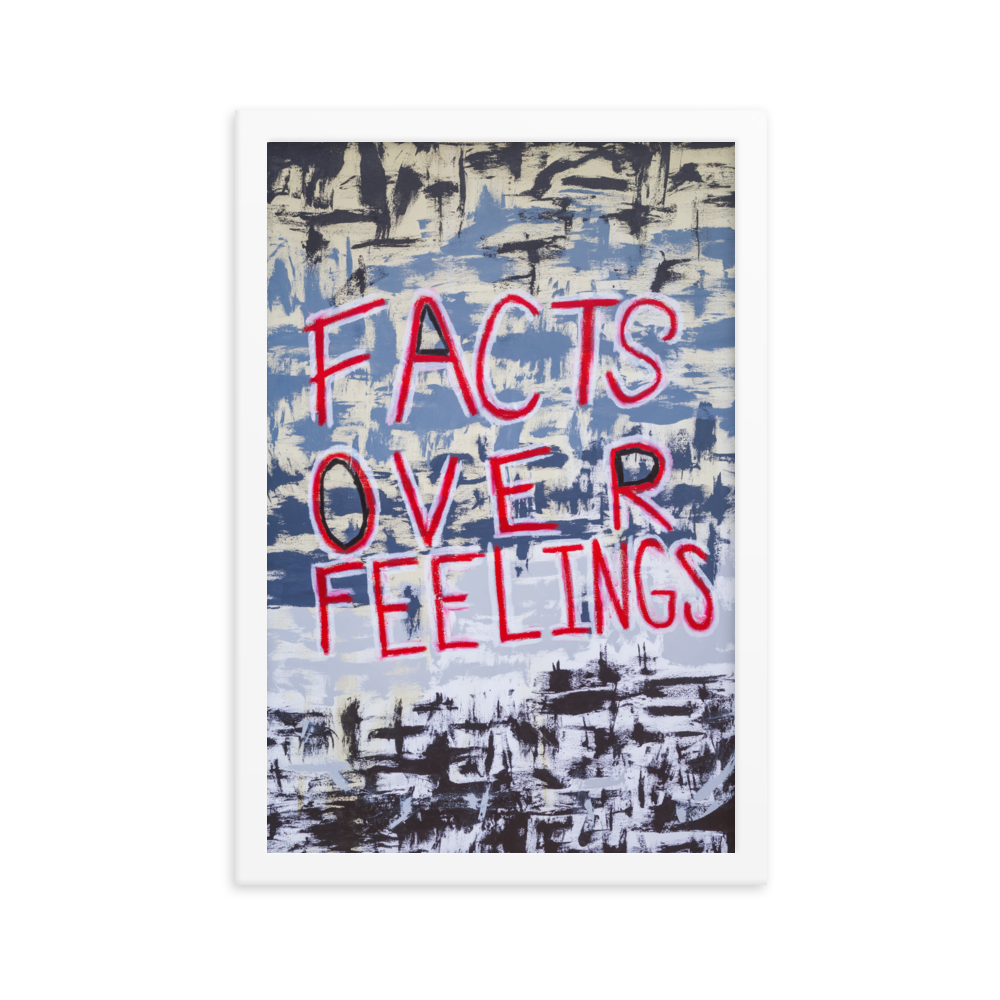 Facts Over Feeling Framed Art Print by Uzoma Obasi Uzoma Obasi | Abstract Art | Fine Art Prints | Cool Art