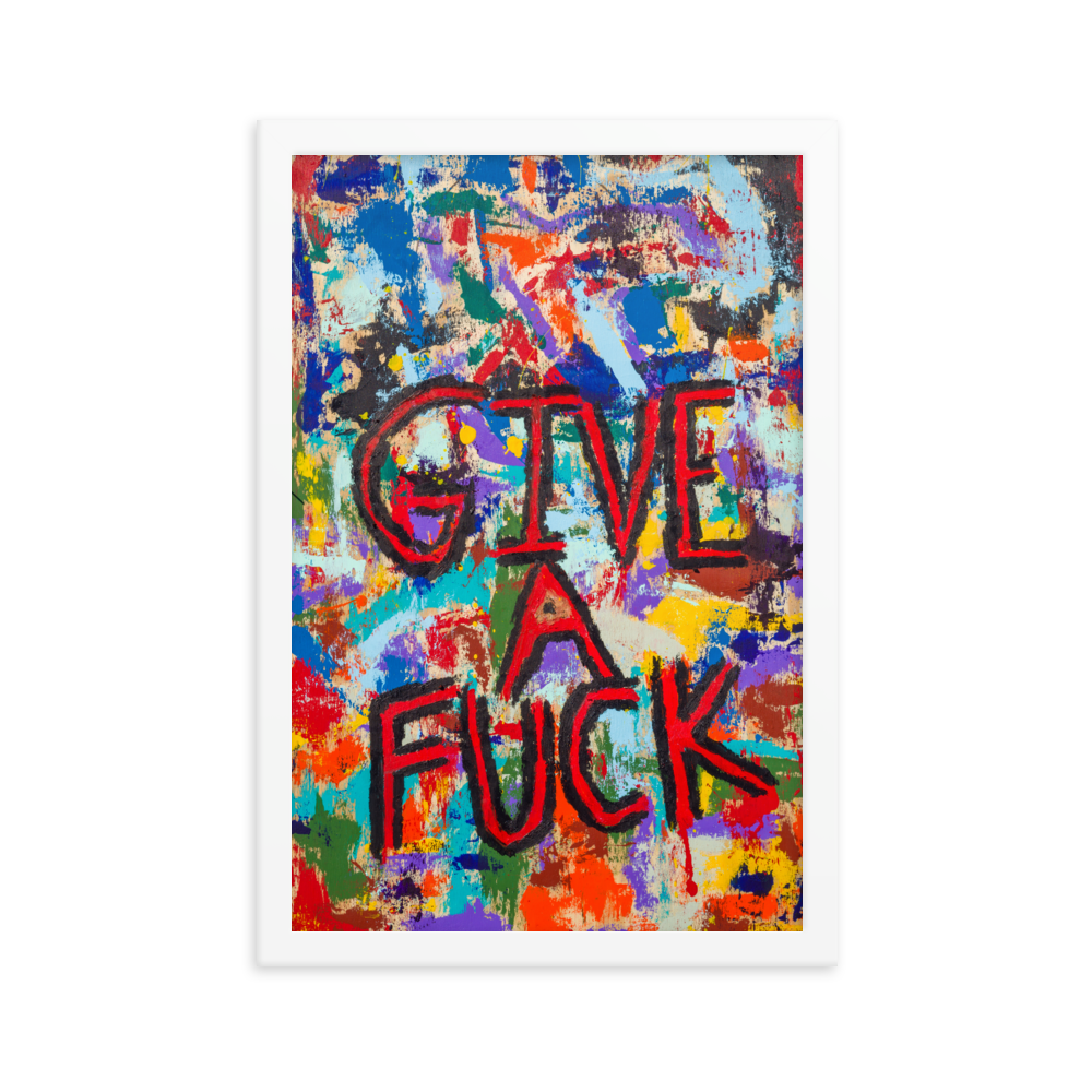 Give A Fuck Framed Art Print by Uzoma Obasi Uzoma Obasi | Abstract Art | Fine Art Prints | Cool Art