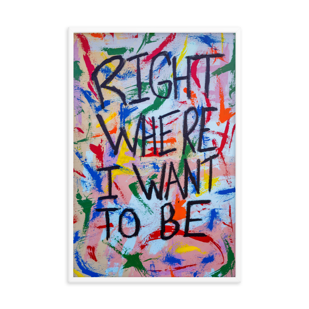 Right Where I Want To Be Framed Art Print by Uzoma Obasi. framed art print of artist uzoma obasi painting. prints for wall. fine art prints Uzoma Obasi | Abstract Art | Fine Art Prints | Cool Art